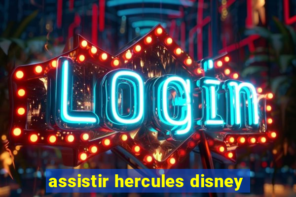 assistir hercules disney